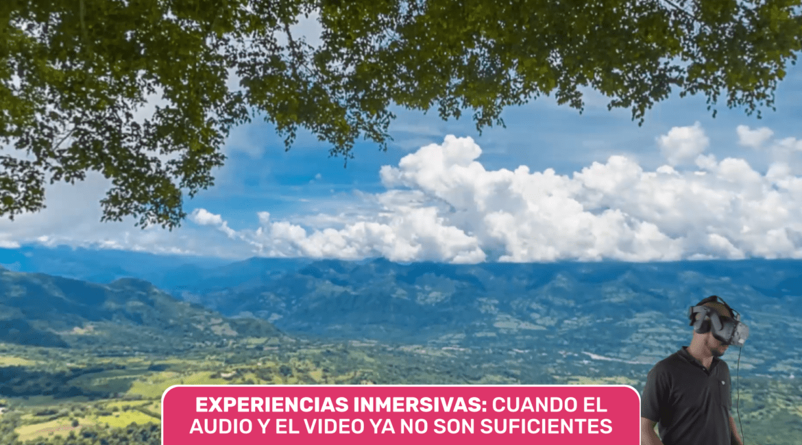 Experiencias inmersivas