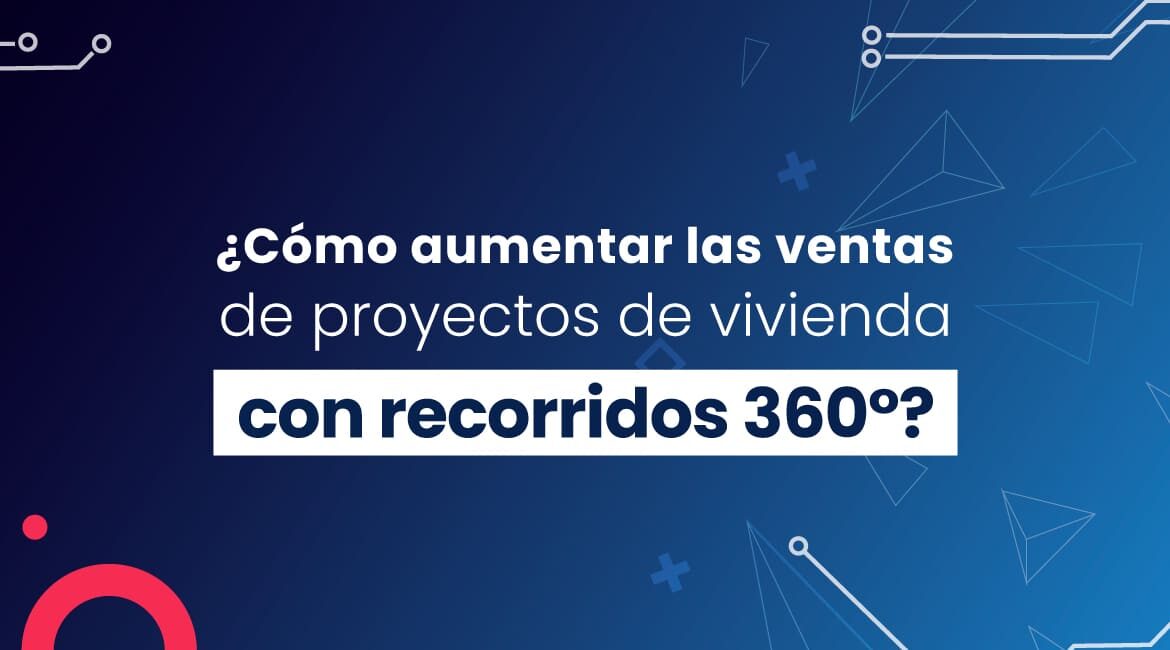 Proyectos de vivienda con recorridos 360